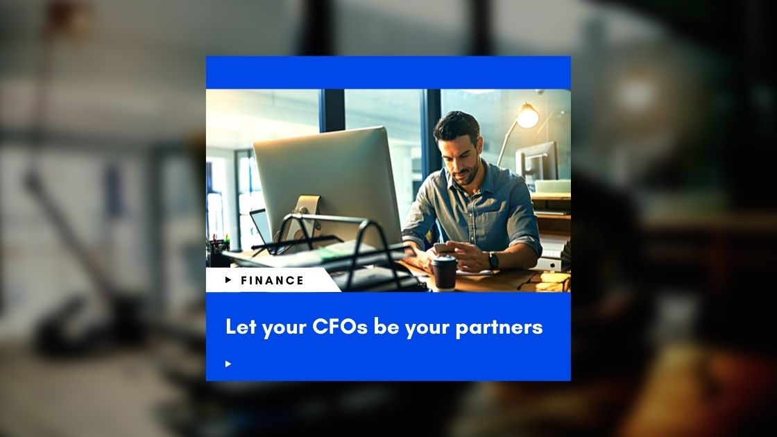 CFOs Taking Up Important Strategic Roles to Become Business Partners – How NetSuite ERP is Helping