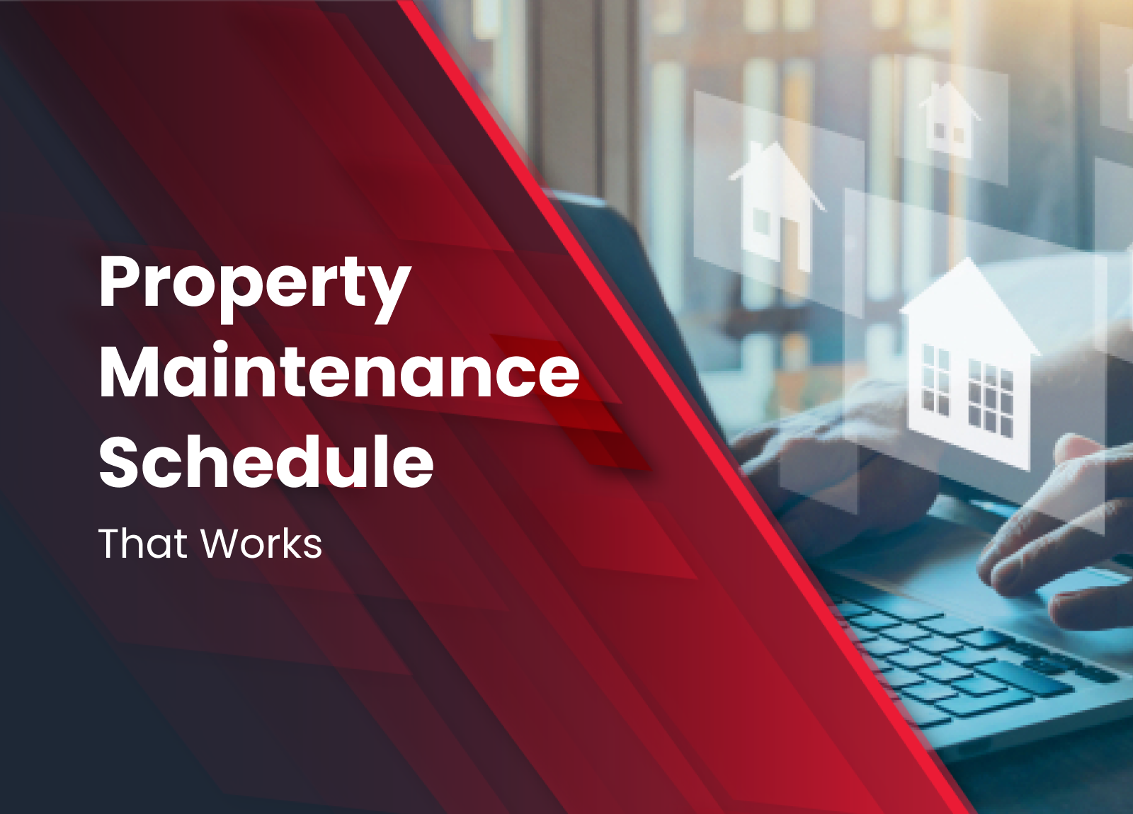 A Property Maintenance Schedule That Works For You Folio3