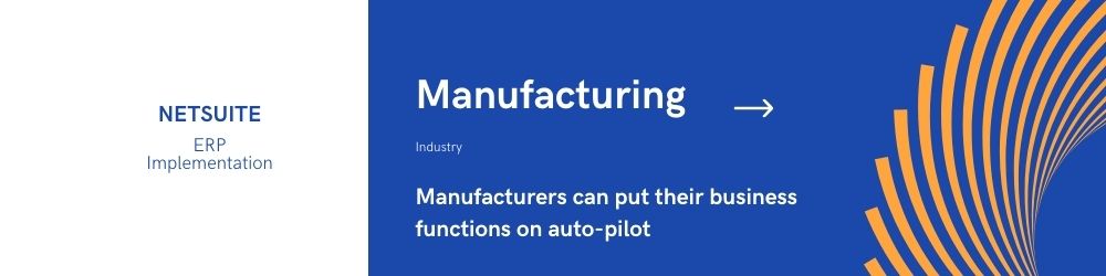 CTA - NetSuite Manufacturing ERP Implementation Banner