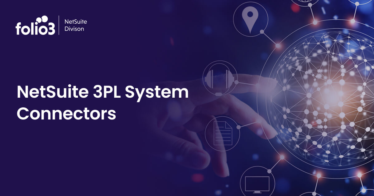 NetSuite 3PL Connectors | 3PL Integration with NetSuite | Folio3