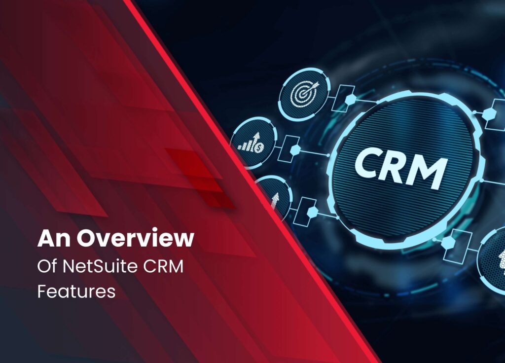 NetSuite CRM Features